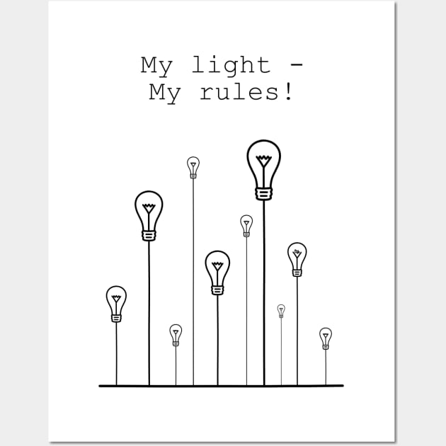 My Light - My Rules (Black) Wall Art by Lazy_Elza